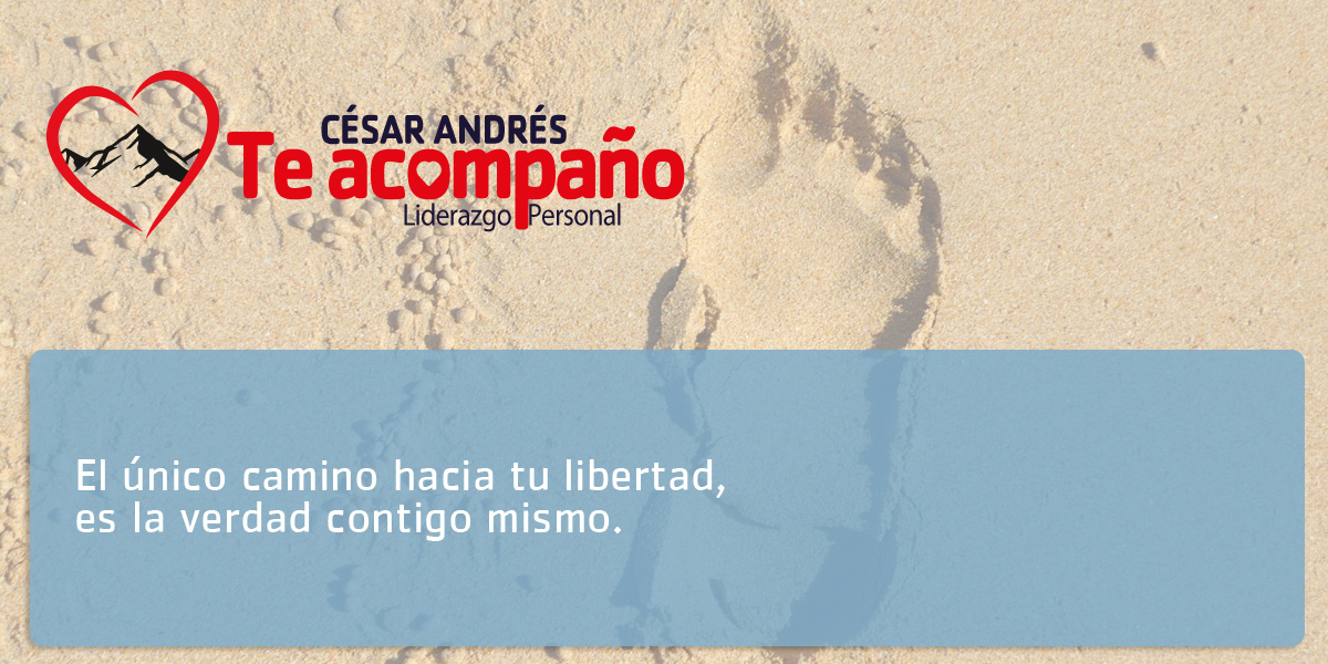 EL ÚNICO CAMINO HACIA TU LIBERTAD